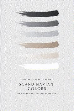 an image of the same color scheme for different shades of gray and white, with text that reads natural & down to earth scandinavian colors