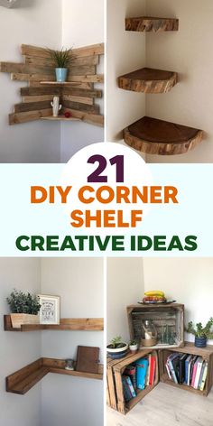 diy corner shelf made out of pallet wood with text overlay that reads 21 diy corner shelf creative ideas