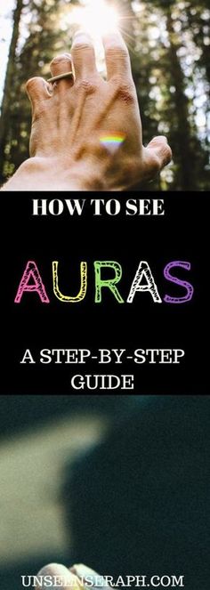 This step-by-step guide will walk you through the process of seeing auras. Unseen Seraph | Magick | Witchcraft | Block Removal | Transformation Mental Training, Aura Colors, Spiritual Healing, Spell Book, Book Of Shadows