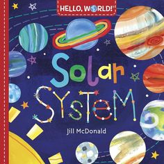 a children's book with the words, hello world solar system written on it