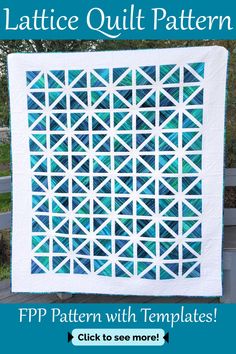 the lattice quilt pattern with text overlay that reads, free pattern with templates click to see more