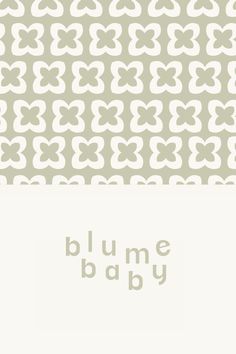 the words blume baby written in white on a gray and white background with hearts