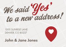 we said yes to a new address card with a heart on the map in red