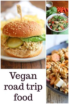 vegan road trip food collage with pictures of different foods including pasta, salad and burger