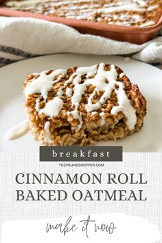 cinnamon roll baked oatmeal on a white plate