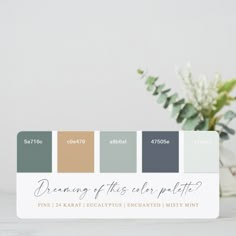 a card with the words dreaming of this color palette next to a vase filled with flowers