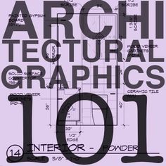 an architectural drawing with the words archi tectural graphics 101 written in black