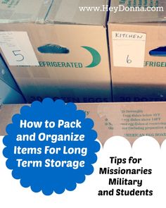 boxes stacked on top of each other with the words how to pack and organize items for long term storage