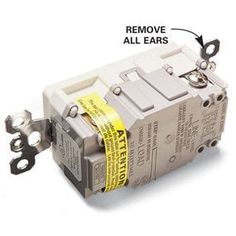 an electrical device labeled remove all ears