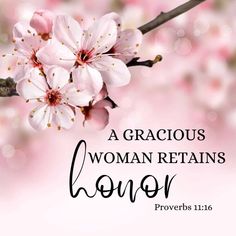 a pink flower with the words, a gracious woman retains her love for jesus