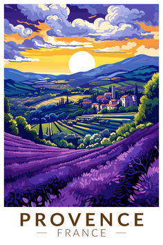 Retro-style illustration of Provence, France, featuring expansive lavender fields in the foreground, a picturesque village nestled among rolling hills, and a stunning sunset casting a warm glow over the landscape. Vintage Travel Posters Scotland, French Posters Vintage, Landscape Poster Design, Art Deco Travel Posters, France Poster, Retro Style Posters, Travel Poster Design, Around The World In 80 Days, French Poster