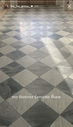 the floor is covered in black and white tiles with words written on it that read, my forever favorite floor