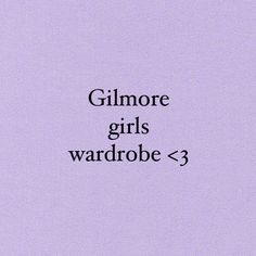 the text reads, glimore girls wardrobe - 3 is in black on a purple background