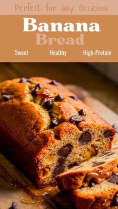 a loaf of banana bread with chocolate chips on top and the words, perfect for any occasion