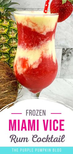 frozen mam vice rum cocktail in a glass with strawberries and pineapple on the side