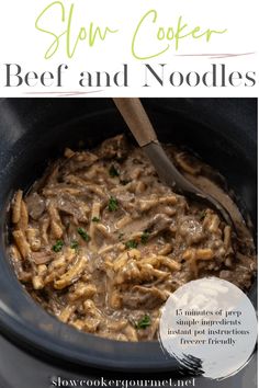 slow cooker beef and noodles recipe in a crock pot with text overlay