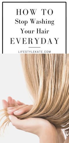 How to stop washing hair everyday, stop washing your hair, how to stop washing your hair, how to stop washing your hair everyday Washing My Hair, Wash Routine, Hair Washing Routine, Hair Everyday, Washing Your Hair, Batiste Dry Shampoo, Everyday Hair