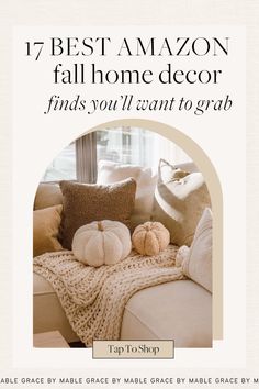 an advertisement for the best amazon fall home decor finds you'll want to grab