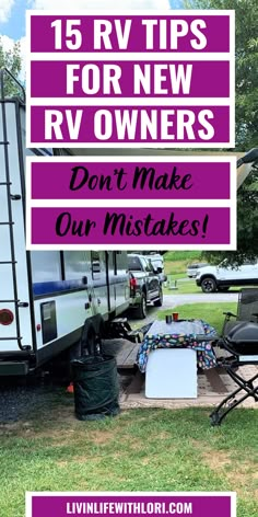 rv camper with the words 15 rv tips for new rv owners don't make our