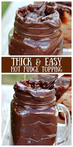 chocolate pudding in a jar with text overlay that says thick & easy hot fudge topping