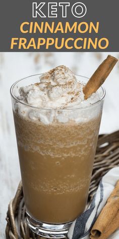 a glass filled with cinnamon frappuccino and topped with whipped cream