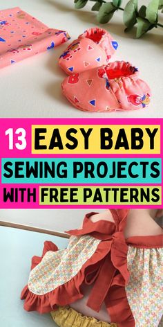 baby sewing projects with free patterns and instructions to make them easy for the little ones