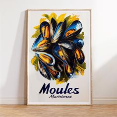 a framed poster with mussels on it in front of a white wall and wooden floor