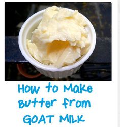 how to make butter from goat milk in an ice cream container with text overlay