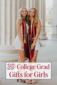 two girls in graduation gowns standing next to each other with the words 30 college grad gifts for girls