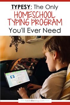 a young boy sitting on a couch with a laptop in front of him and the text typesy the only homeschool typing program you'll ever need