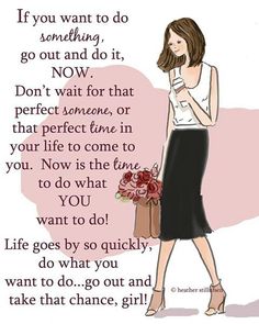 a woman in a skirt with flowers on her hand and the words if you want to do something, go out and do it now