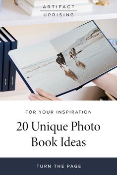 a person holding an open book with the title, 20 unique photo book ideas