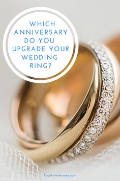 two wedding rings with the words which anniversary do you upgrade your wedding ring?