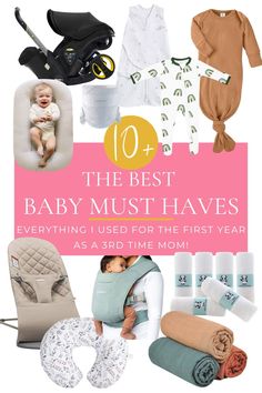 the top ten baby must haves for every parent in their family, including one that is