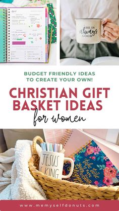 a basket full of books and coffee mugs with text overlay that reads budget friendly ideas to create your own christian gift baskets for women