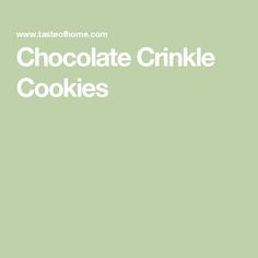 the words chocolate crinkle cookies are in white font on a light green background