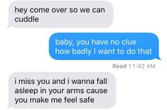 two texts that are in the same language, one says baby, you have no clue how badly i want to do that