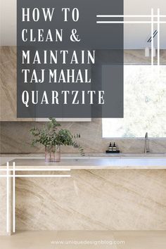 the words how to clean and maintain taj maal quartize in front of a marble kitchen island