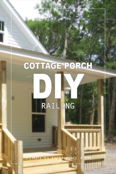 a porch with steps leading up to it and the words cottage porch diy railing