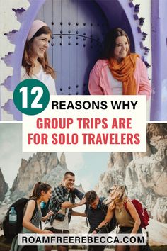 people standing in front of a purple door with the words 12 reasons why group trips are for solo travelers