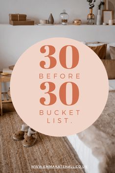 a bed with the words 30 before 30 bucket list