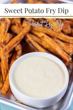 sweet potato fry dip in a white bowl next to some french fries on a tray