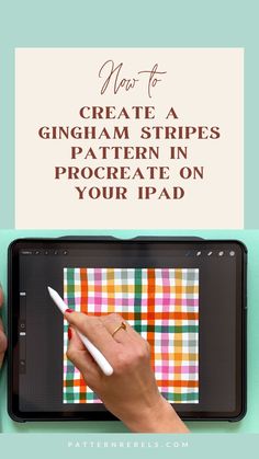 a person using a tablet with the text how to create a gingham stripes pattern in procreate on your ipad