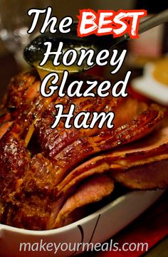 the best honey glazed ham recipe