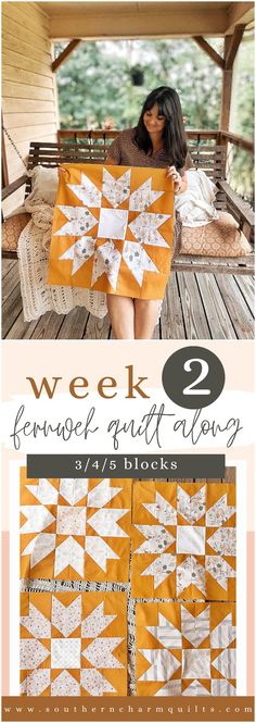 a woman sitting on a porch holding up a yellow and white quilt with the words week 2