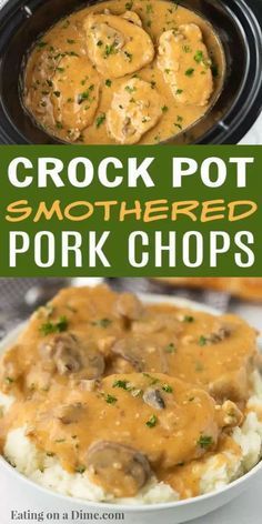 crock pot smothered pork chops on top of mashed potatoes