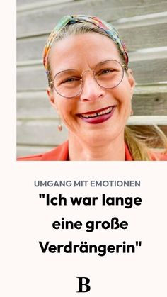 "Ich war lange eine große Verdrängerin"