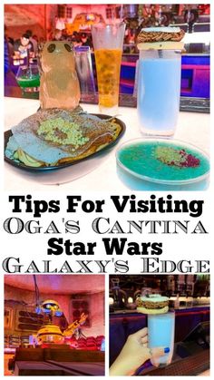 a collage of photos with the words tips for visiting ogas cantinaa star wars galaxy's edge