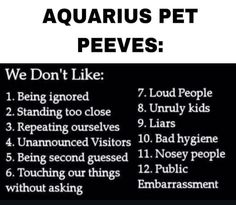 a black and white poster with the words aquarius pet peeves written in it