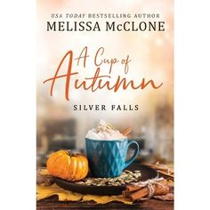 a cup of autumn silver falls by mellisa mccloonee paperback book